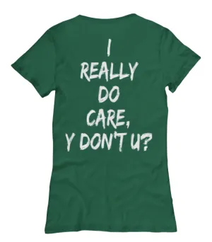 I Really Do Care Women's Tee